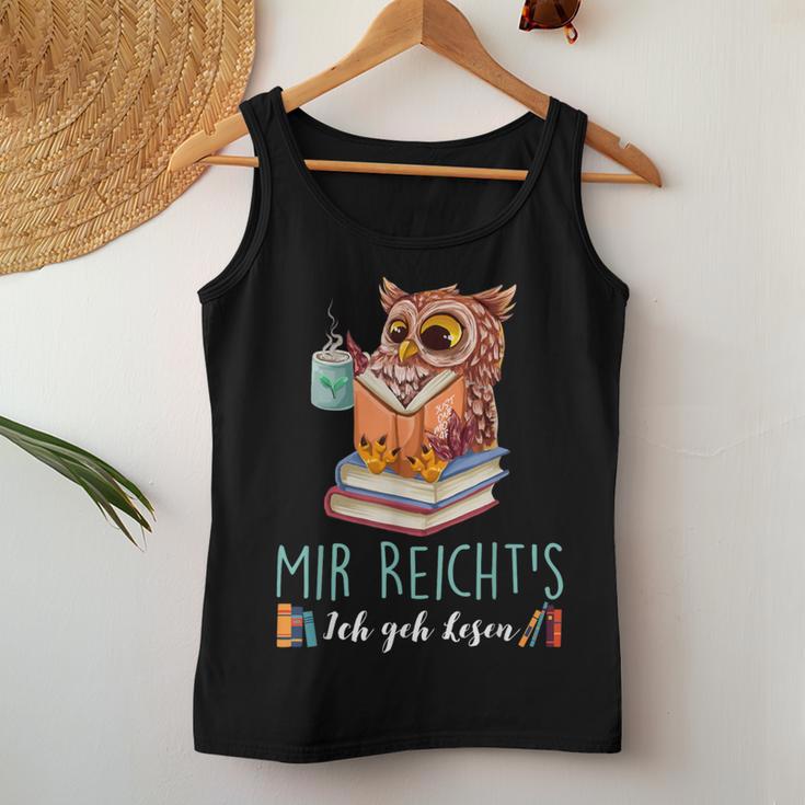 Mir Reicht's Ich Geh Lesen Books Reading Fan Bookworm Owls Tank Top Frauen Lustige Geschenke