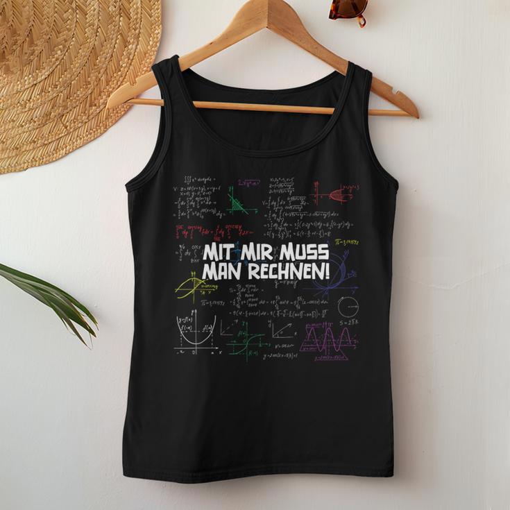 Mit Mir Muss Man Rechnen Maths Teacher Maths Saying Tank Top Frauen Lustige Geschenke