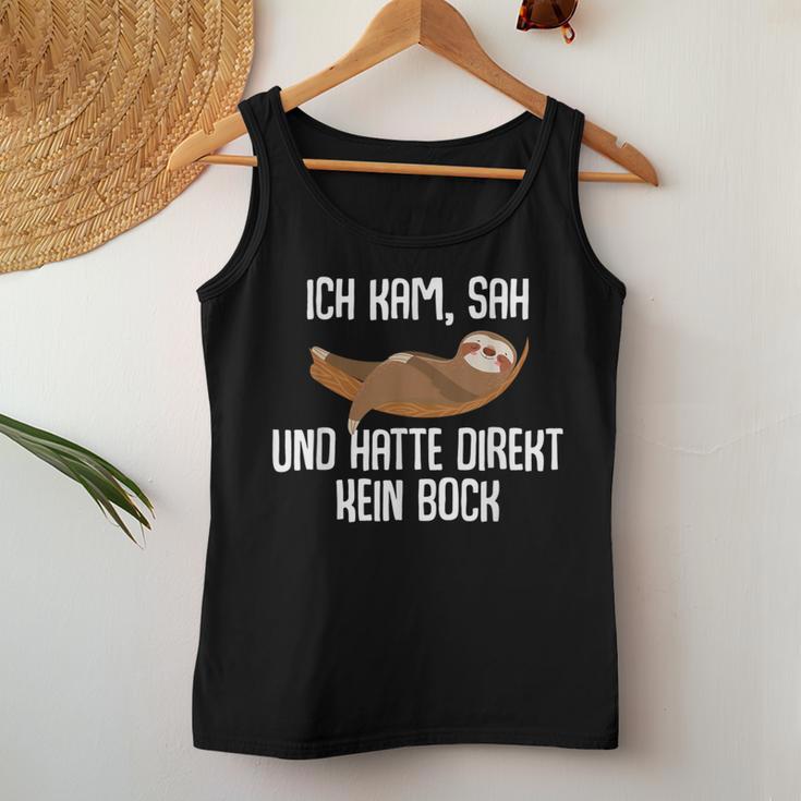 Sloth Ich Kam Sah Und Hatte Direkt Kein Bock Ich Kam Sah Tank Top Frauen Lustige Geschenke