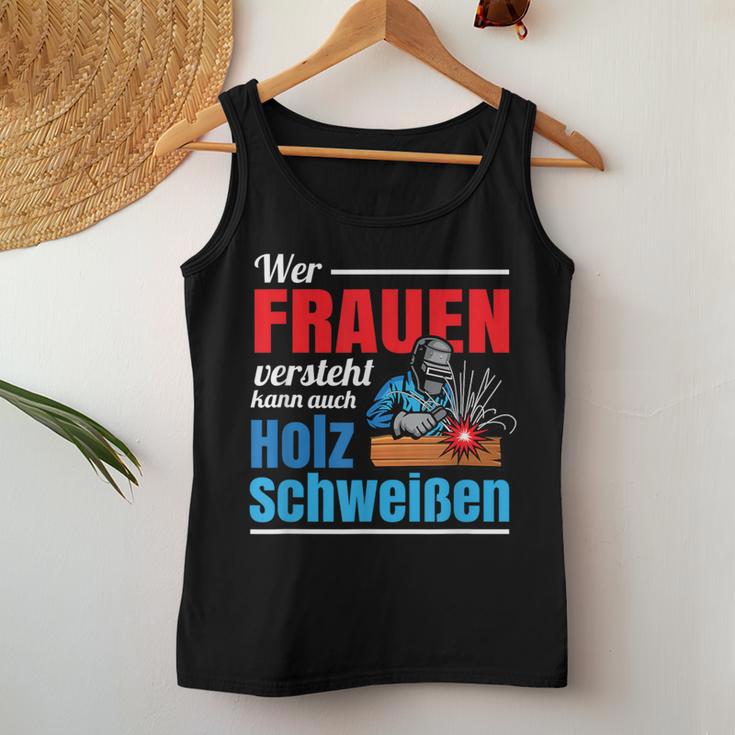 Wer Frauenersteht Kann Auch Holz Welding Tank Top Frauen Lustige Geschenke