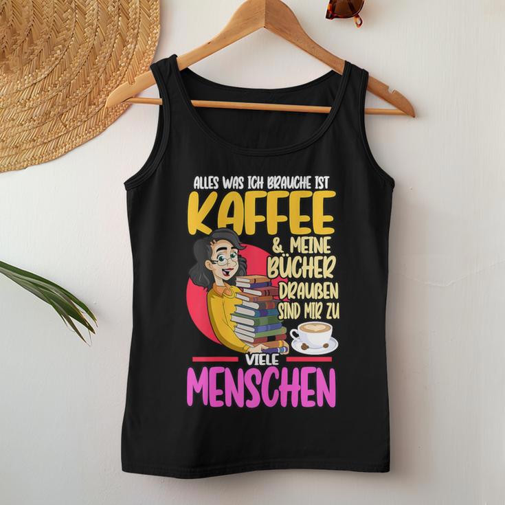 Women's Alles Was Ich Brauche Ist Kaffee & Meine Büchs Tank Top Frauen Lustige Geschenke