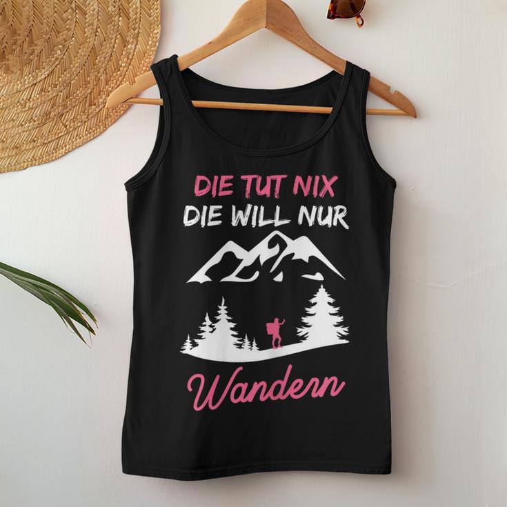 Women's Die Tut Nix Die Will Nur Wander Mountaineering Slogan Tank Top Frauen Lustige Geschenke