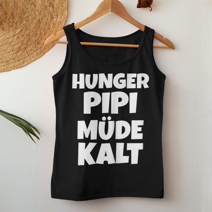 Women's Hunger Pipi Tired Cold Tank Top Frauen Lustige Geschenke