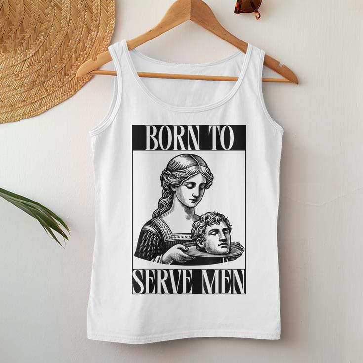 Are Born To Serve Retro Girls Tank Top Frauen Lustige Geschenke