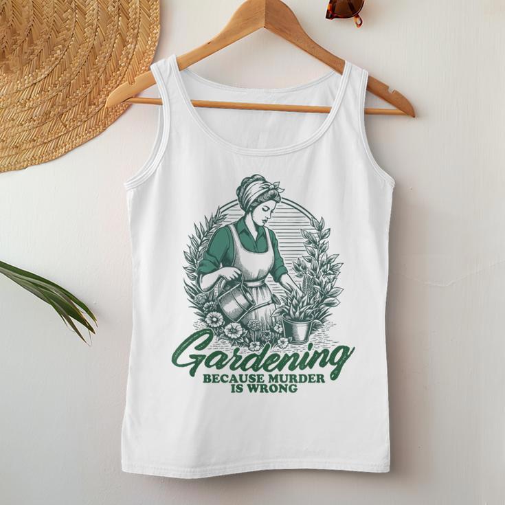 Gardening Because Murder Is Wrong Retro Plant Lover Tank Top Frauen Lustige Geschenke