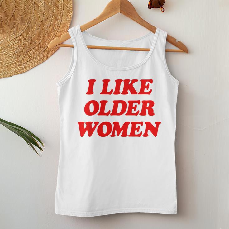 I Like Older Tank Top Frauen Lustige Geschenke