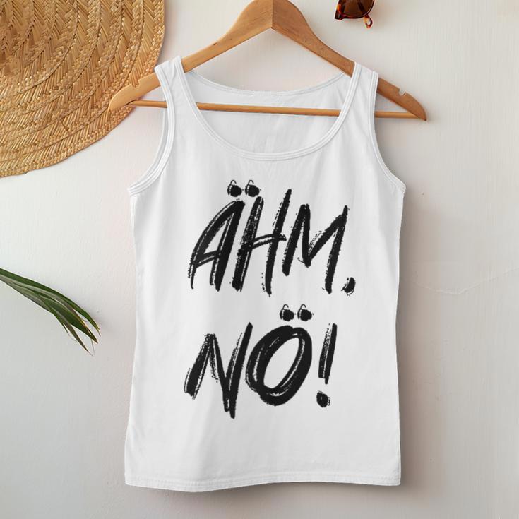 Women's Ahm Nö Nope Tank Top Frauen Lustige Geschenke