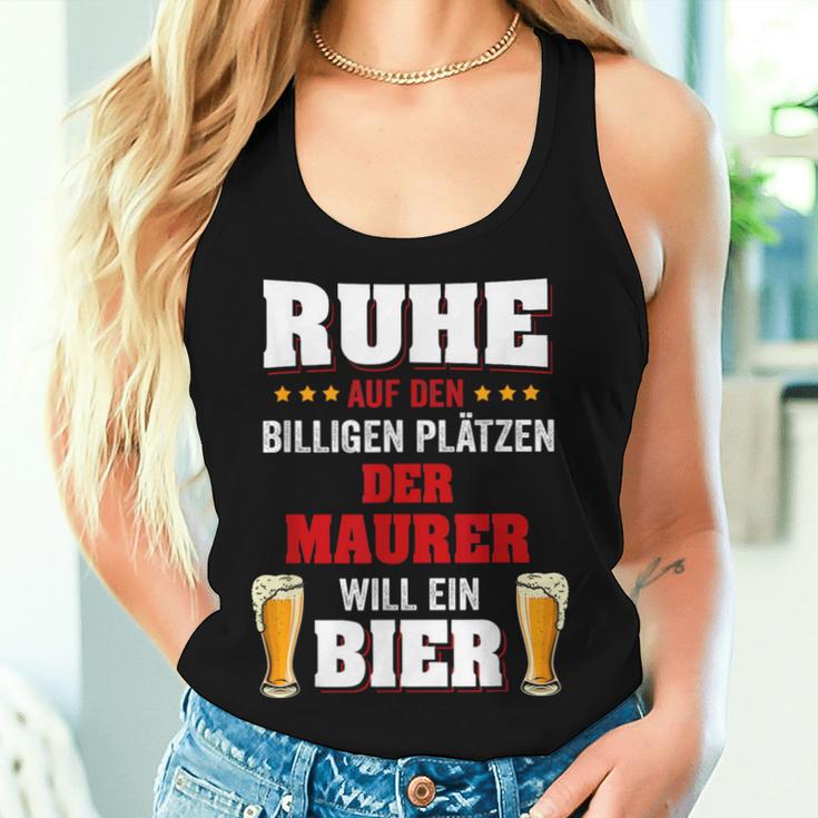 'Der Maurer Will Ein Beer' Tank Top Frauen Geschenke für Sie