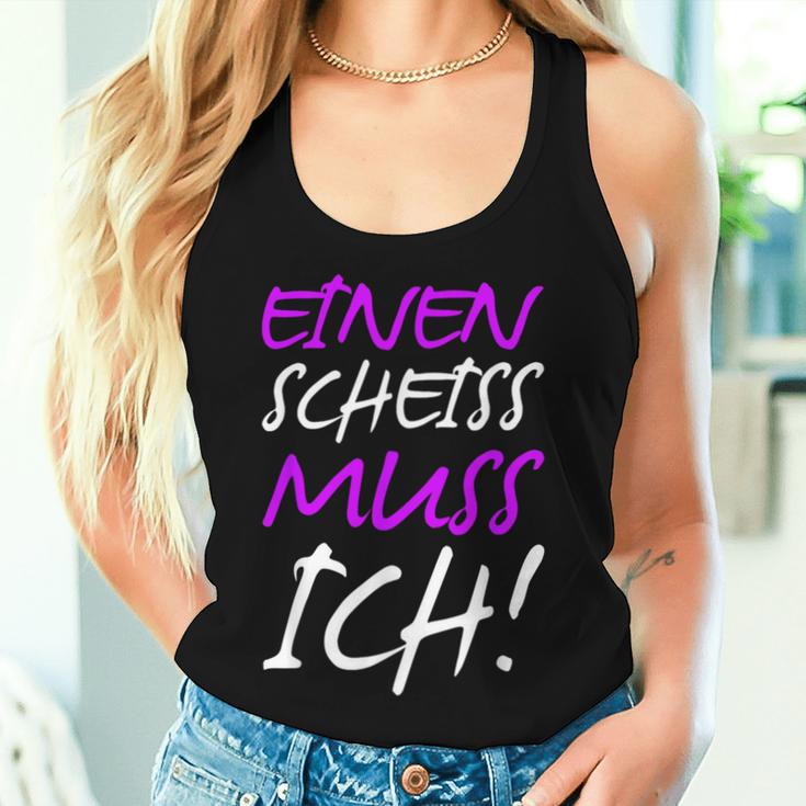 Einen Scheiss Muss Ich Saying Humor Women Tank Top Frauen Geschenke für Sie