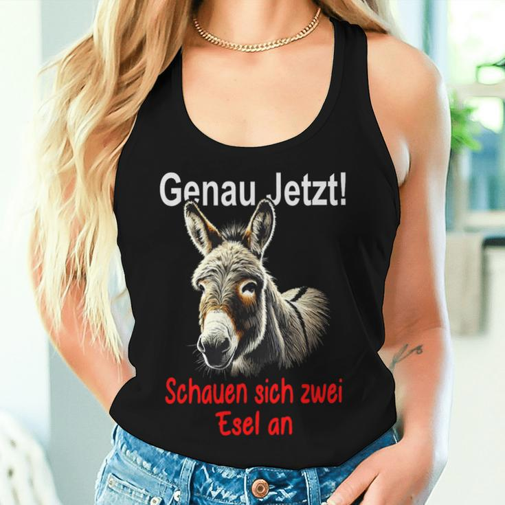 Saying Genau Jetzt Schauen Sich 2 Donkey An Tank Top Frauen Geschenke für Sie