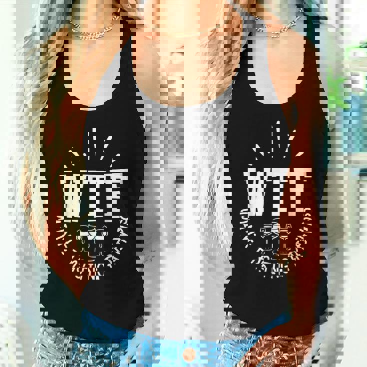 Wine Lover Wtf Wine Tasting Friends Drinking Wine Women Tank Top Gifts for Her