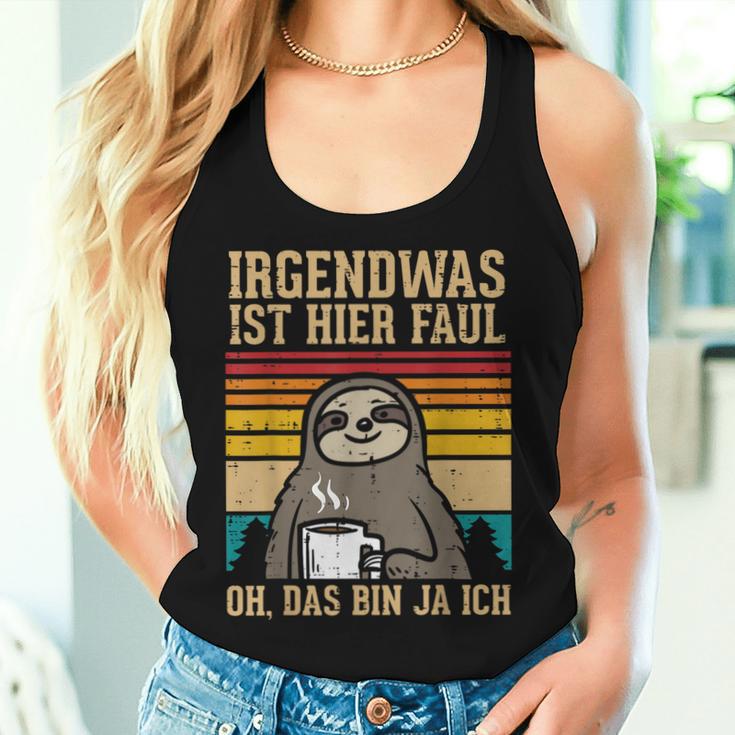 Irgendwas Ist Hier Faul Sloth Animal Morgenmuffel Tank Top Frauen Geschenke für Sie