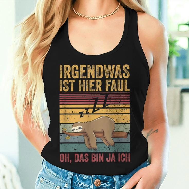 Irgendwas Ist Hier Faul Oh Das Bin Ja Ich Sloth Tank Top Frauen Geschenke für Sie