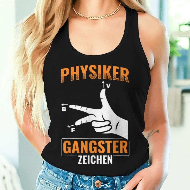 Physics Gangster Sign Physics Teacher Nerd Physics Tank Top Frauen Geschenke für Sie