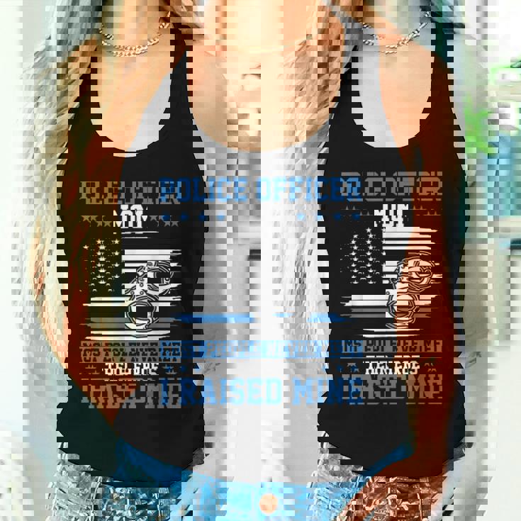 Police Supporter I Raised My Hero Police Officer Mom Women Tank Top Gifts for Her