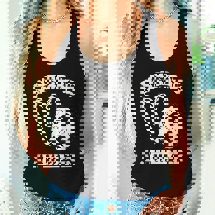 Raising A Keeper Goalie Soccer Goalkeeper's Mom Mother Women Tank Top Gifts for Her