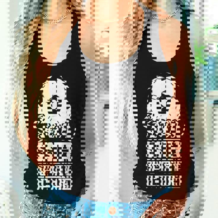 Soccer Sister Supportive But Bored Soccer Player's Sister Women Tank Top Gifts for Her
