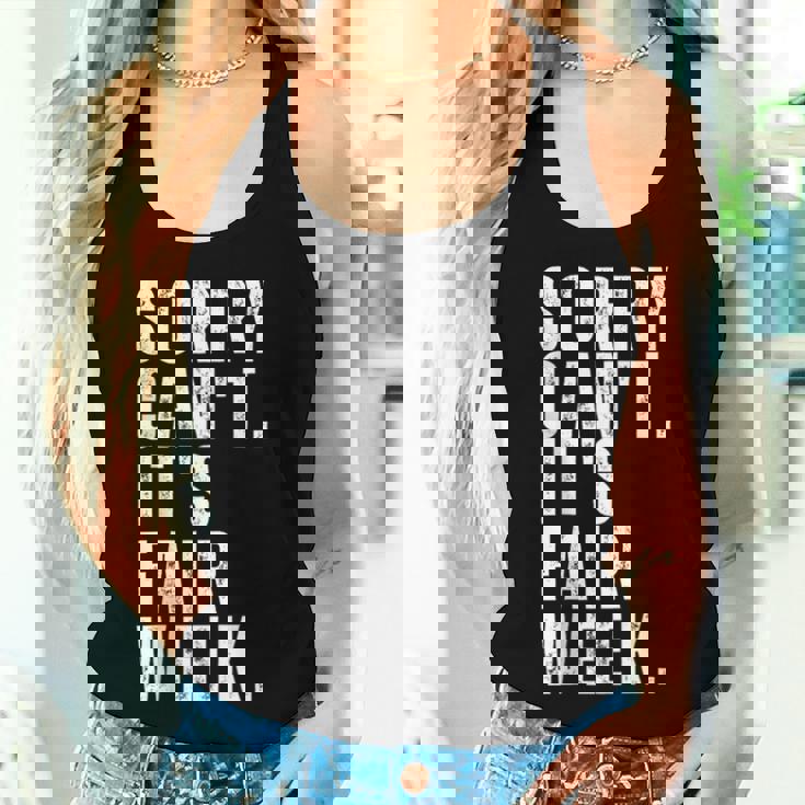 Sorry Can't It's Fair Week County Fair For Man Women Women Tank Top Gifts for Her