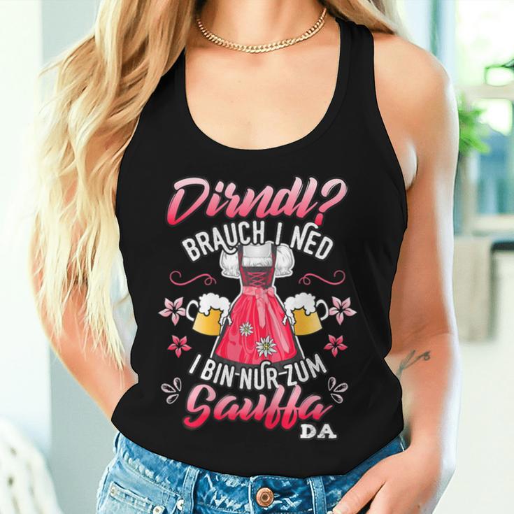 Women's Dirndl Braucht I Ned Bin Nur Zum Sauffa Da Sayings Tank Top Frauen Geschenke für Sie