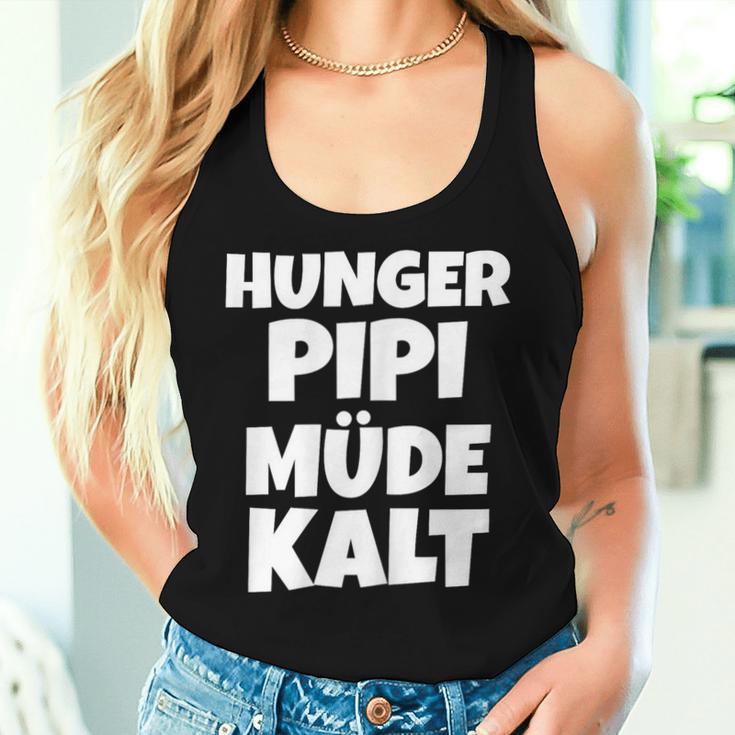 Women's Hunger Pipi Tired Cold Tank Top Frauen Geschenke für Sie