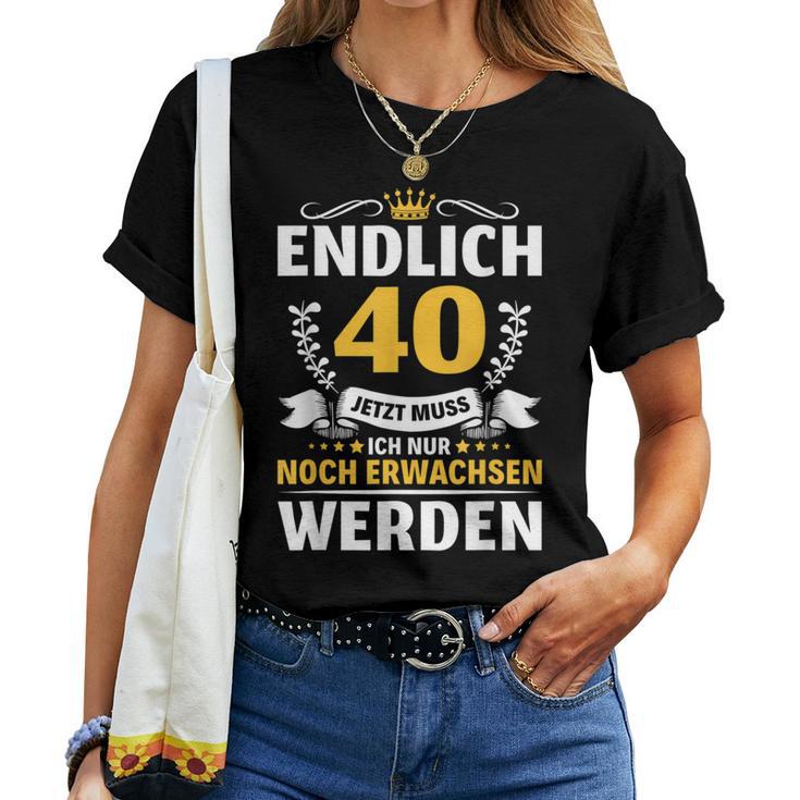 40 Jahre Mann Woman 40Th Birthday Finally 40 S T-shirt Frauen