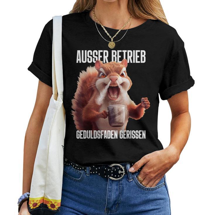 Ausser Betrieb X Geduldsfaden Gerissen Squirrel Coffee T-shirt Frauen