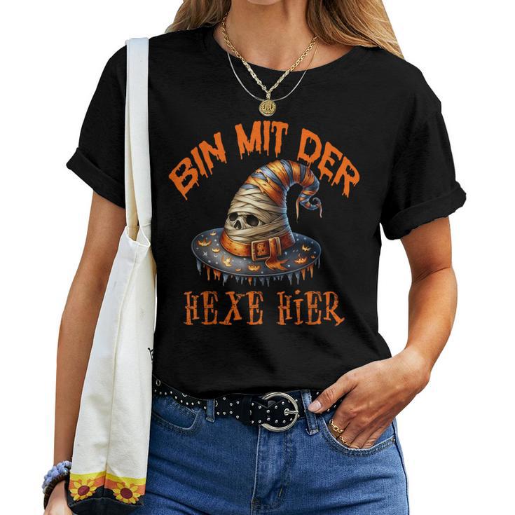 Bin Mit Der Hexe Hier Mama Witch Hat T-shirt Frauen