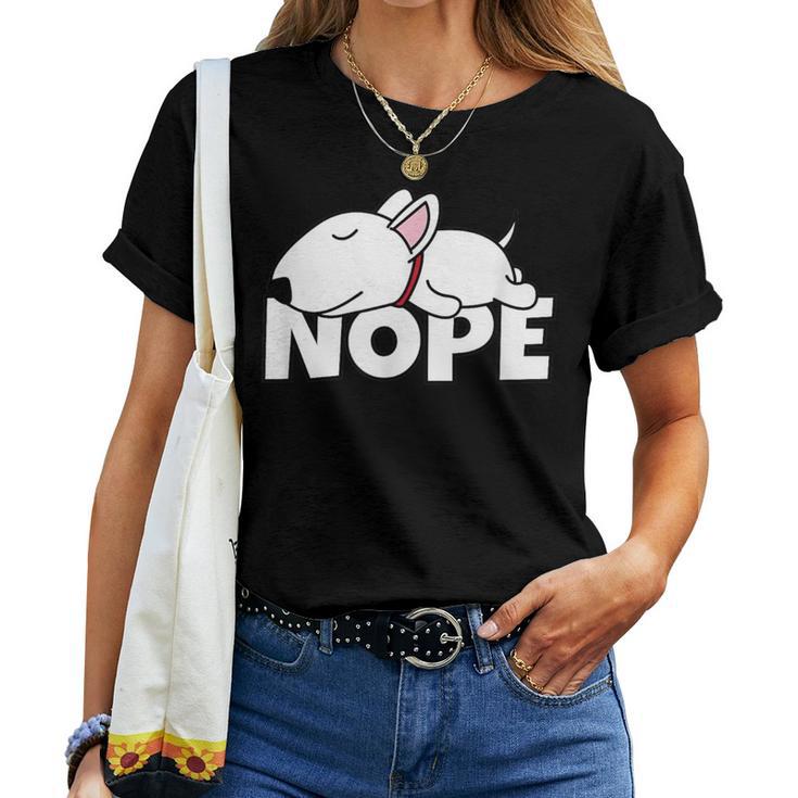 Bull Terrier Cute Dog Sloth Nope T-shirt Frauen