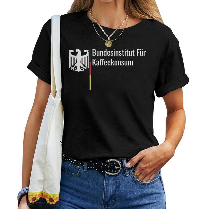 Bundesinstitut Für Kaffeekonsum Saying Fun Coffee T-shirt Frauen