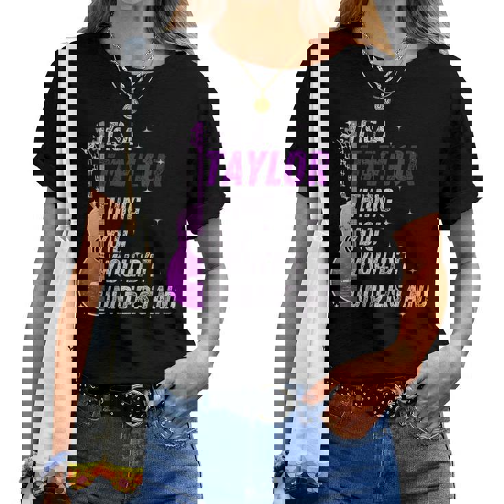 C'est Un Truc De Taylor Queous Ne Comprendriez Pas T-shirt femme