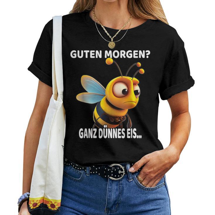 Guten Morgen Ganz Thin Ice Bee T-shirt Frauen