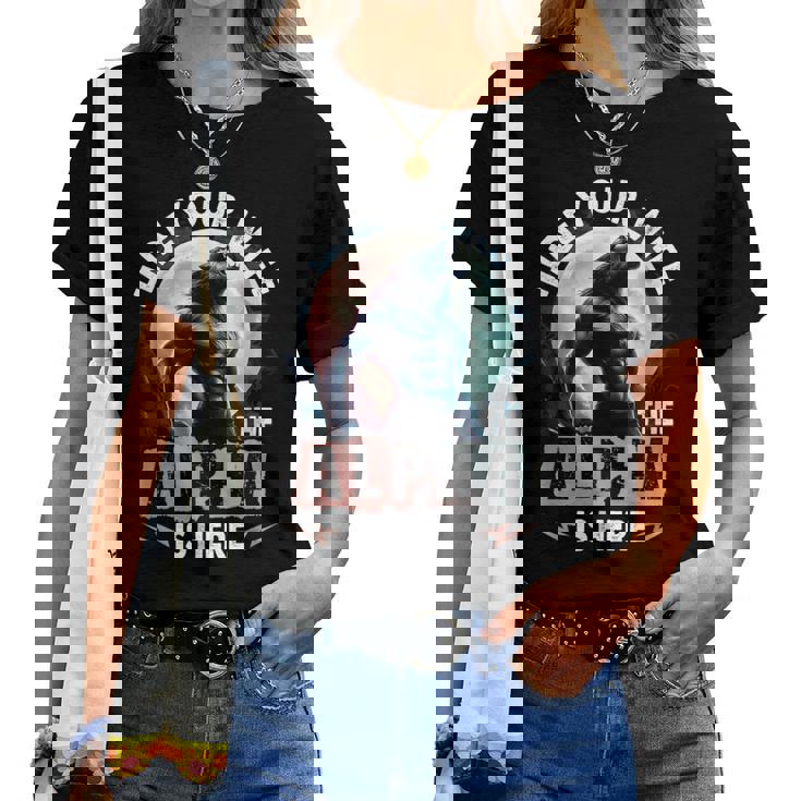 Hide Your Wife The Alpha Is Here Alpha Wolf Meme Cringe Women T-shirt