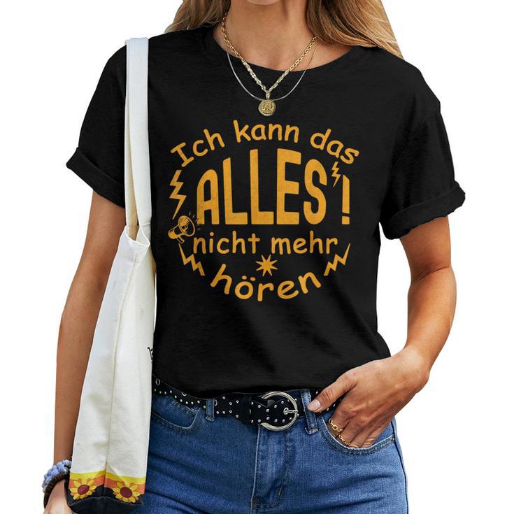 Ich Kann Das Alles Nicht Mehr Hören Women's & Brown T-shirt Frauen