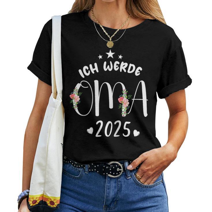 Ich Werde Oma 2025 Ich Werde Die Beste Oma Der Welt 2025 T-shirt Frauen