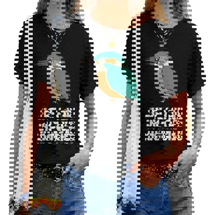 Just A Girl Who Loves Martín Pescadores Pájaros Camiseta de mujer