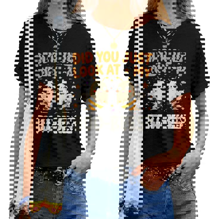 Did You Just Look At My Boo-Bees Halloween Boo Bee Women T-shirt