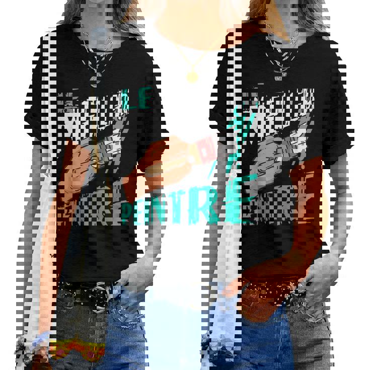 Le Meilleur Peintre Artiste Peinture Homme Cadeau T-shirt femme
