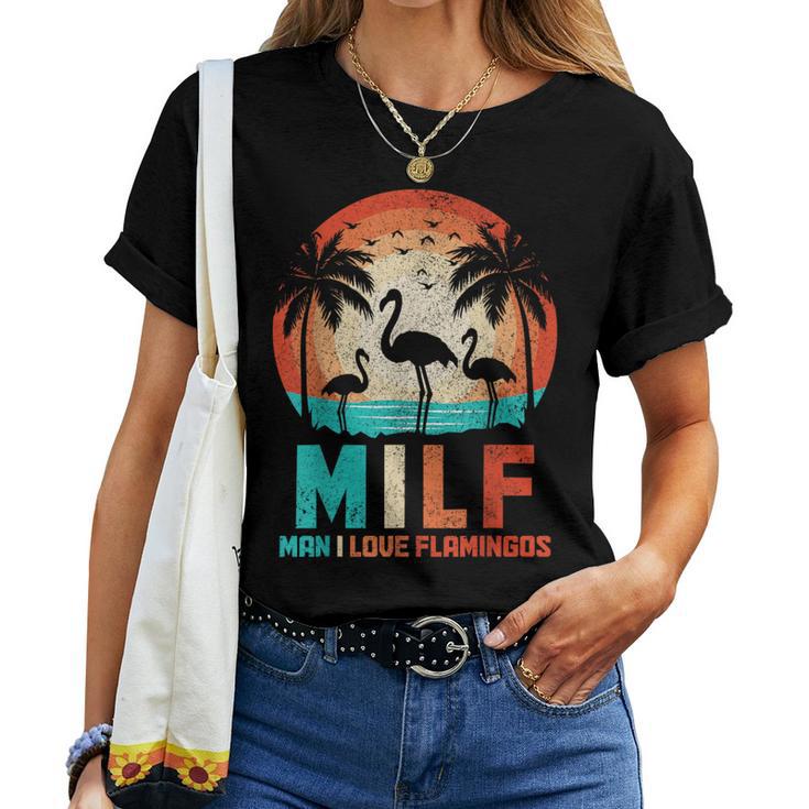 MILF Man I Love Flamingos Lustigerintage Flamingo Liebhaber T-shirt Frauen