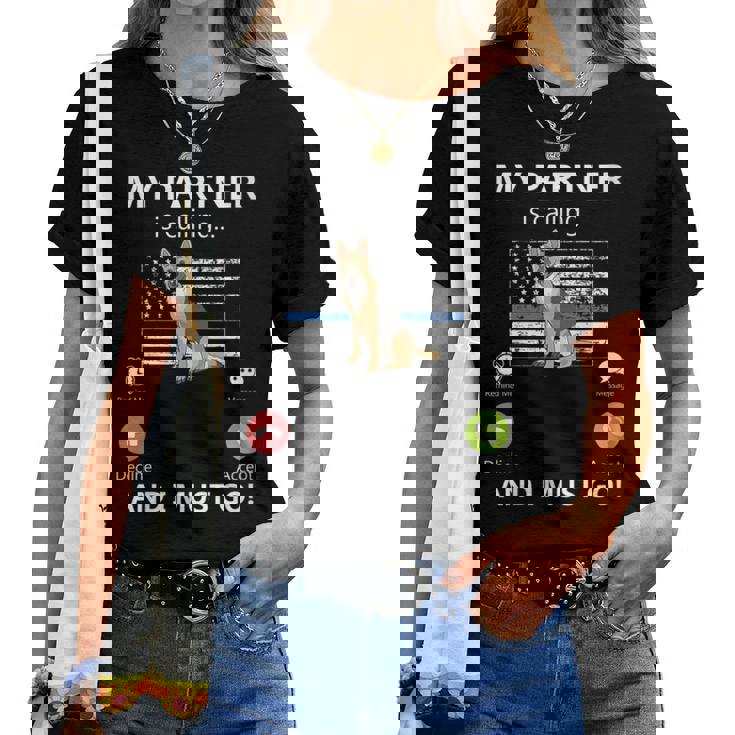 Mon Partenaire Appelle Et Je Dois Aller À Lunité K-9 Thin Blue Line T-shirt femme