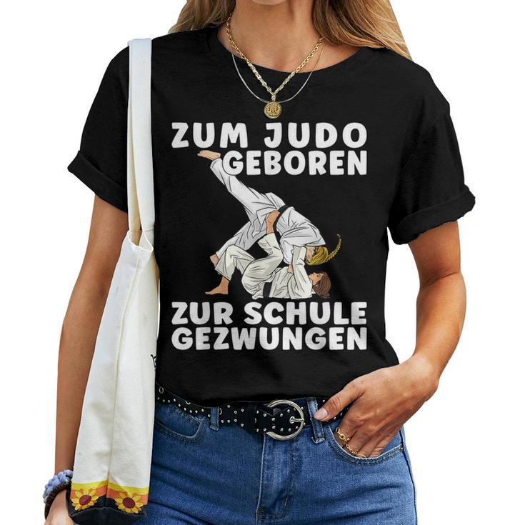 Saying For Judo Geboren Zum School Geschzwungen Girls' Judo T-shirt Frauen