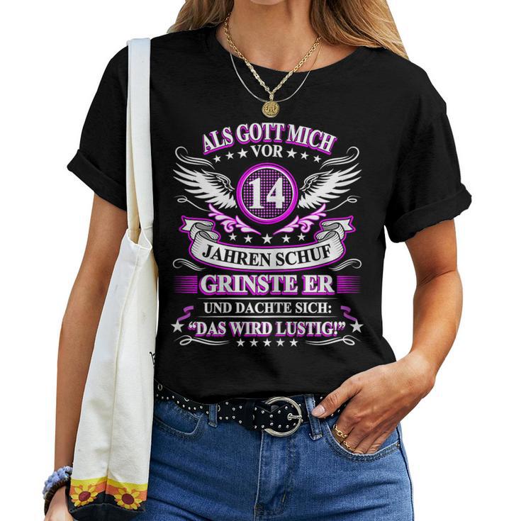 Women's Als Gott Michor 14 Jahren Schuf Grinste Er 14Th Birthday S T-shirt Frauen