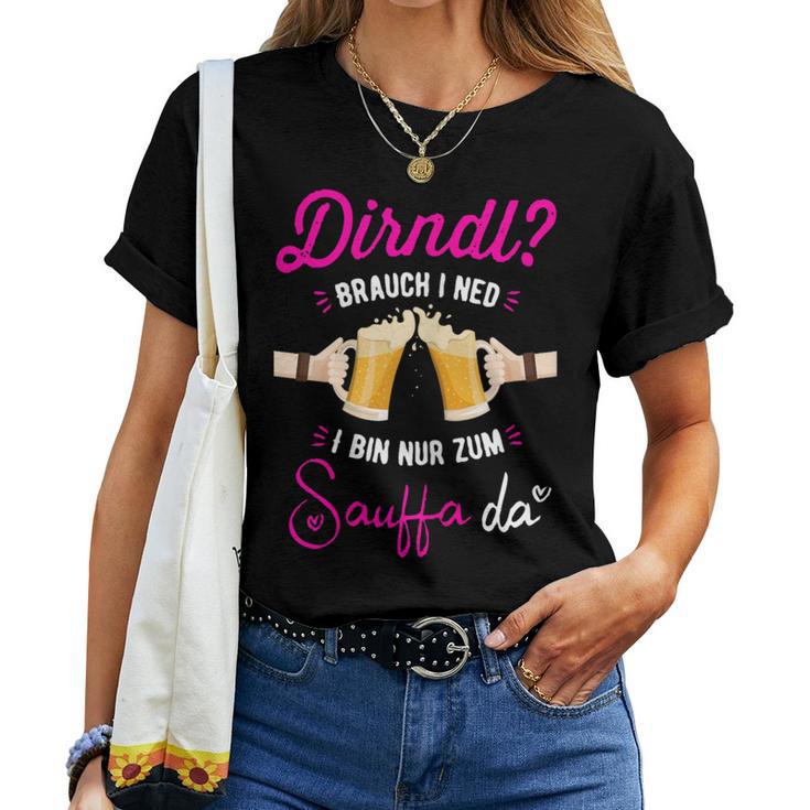 Women's Beer Measure Ich Braucht Kein Dirndl Ich Bin Zum Saufen Hier T-shirt Frauen