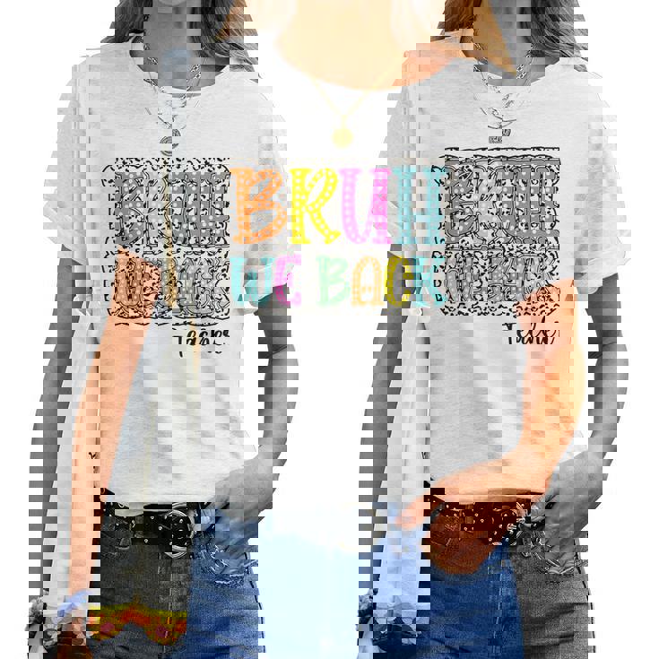 Groovy Bruh We Back Teachers Dalmatian Dots Back To School Women T-shirt