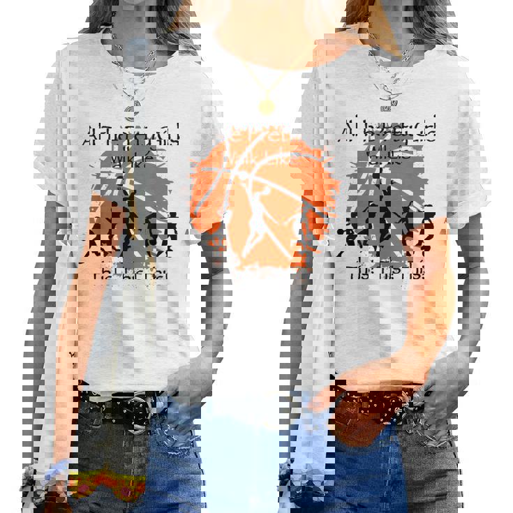 All The Pretty Girls Like Walk This This Basketball Player Women T-shirt
