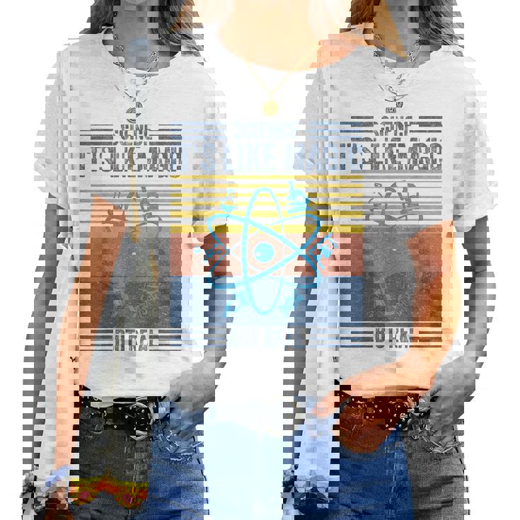 Science It's Like Magic But Real Science Teacher Geek Nerd Women T-shirt