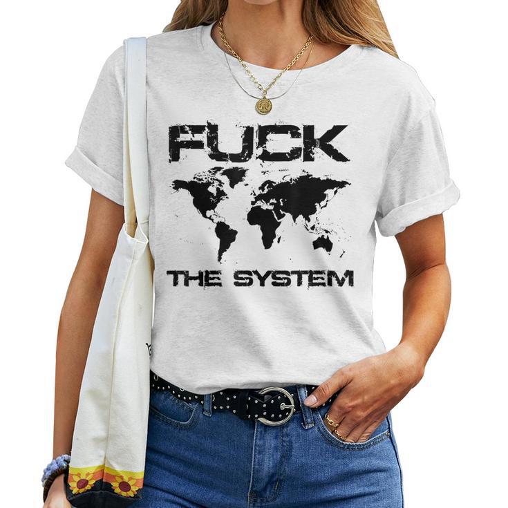 The System Gegen Die Momentane Weltpolitk T-shirt Frauen