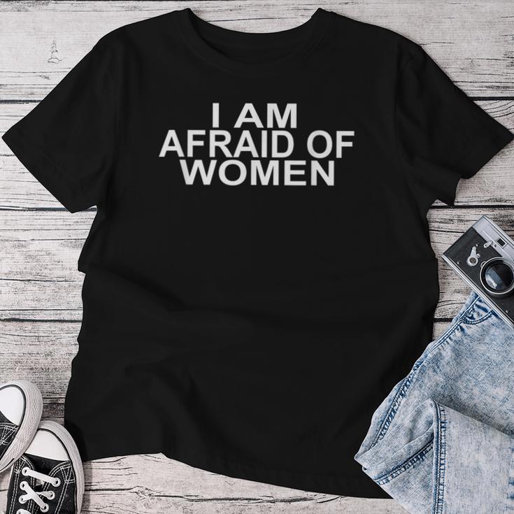 I Am Afraid Of T-shirt Frauen Lustige Geschenke