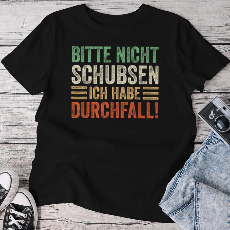 Bitte Nicht Schubsen Ich Habe Durchfall T-shirt Frauen Lustige Geschenke