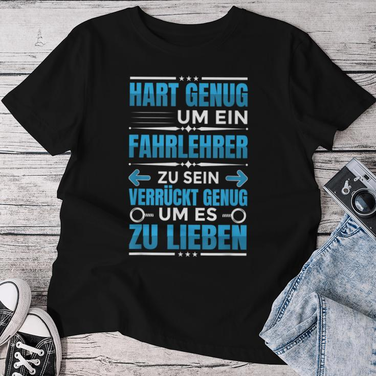 Driving School Teacher Driving School Driving Teacher Work T-shirt Frauen Lustige Geschenke