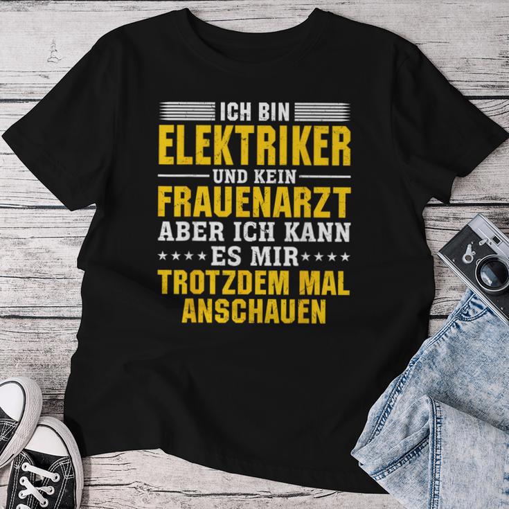 Ich Bin Elektriker Und Kein Frauenarzt Ich Bin Elektriker Und T-shirt Frauen Lustige Geschenke